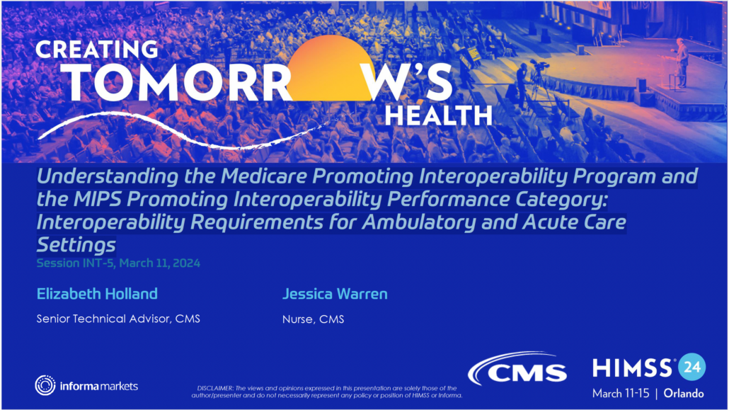 HIMSS 24 understanding MIPS Promoting Interoperability Performance Category for Ambulatory and Acute Care Settings